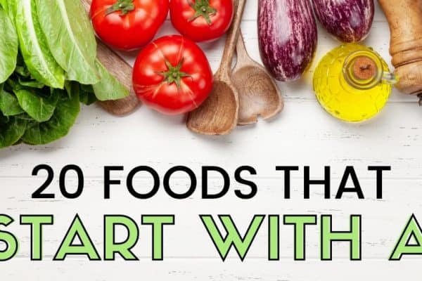 vegetables on a white table with text that says 20 foods that start with A