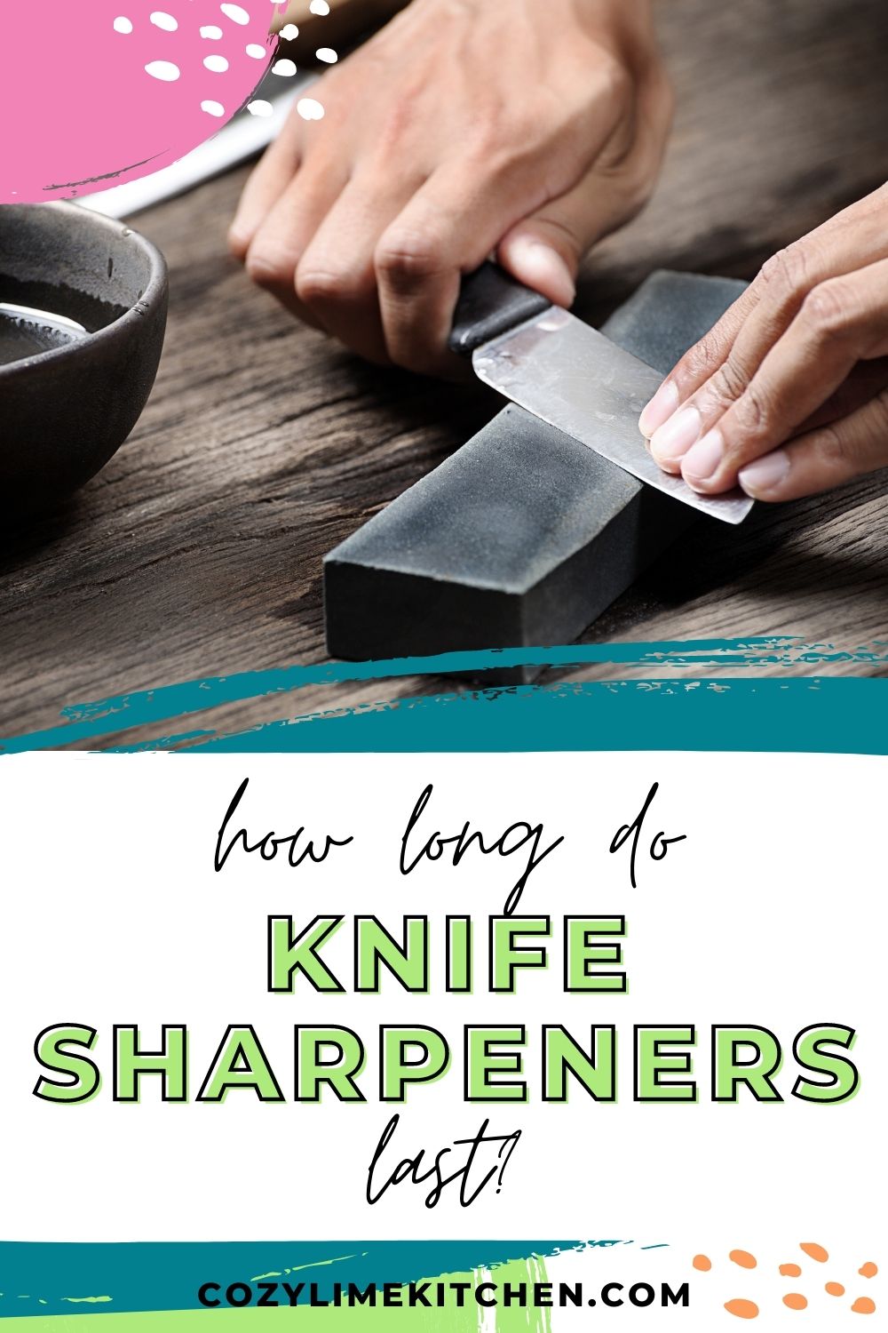 How Long Do Knife Sharpeners Last? Cozy Lime Kitchen